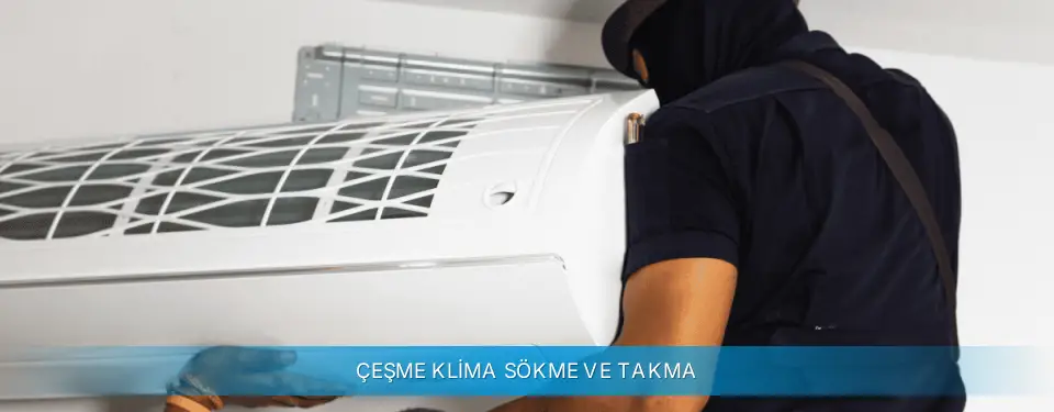 Çeşme İlçemi Profilo Klima Sökme ve Takma
